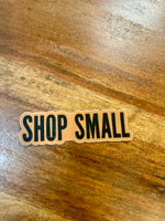 Shop Small Sticker • toasty brown