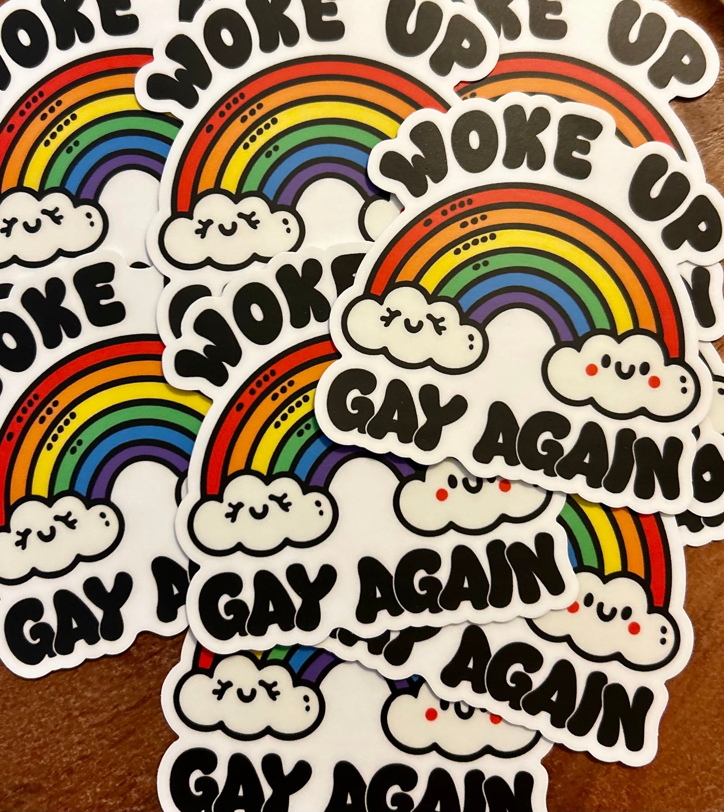 Woke up gay again sticker