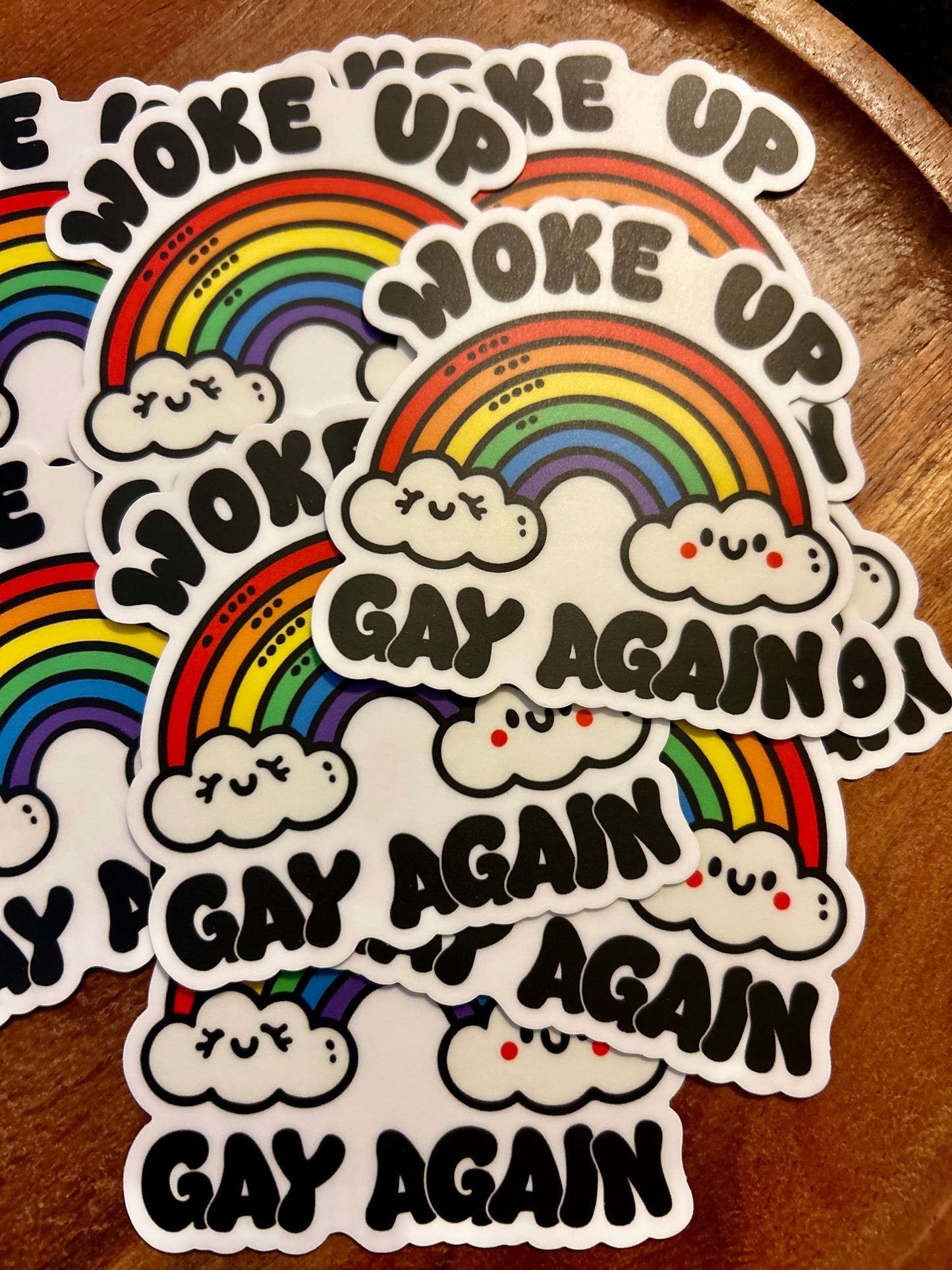 Woke up gay again sticker