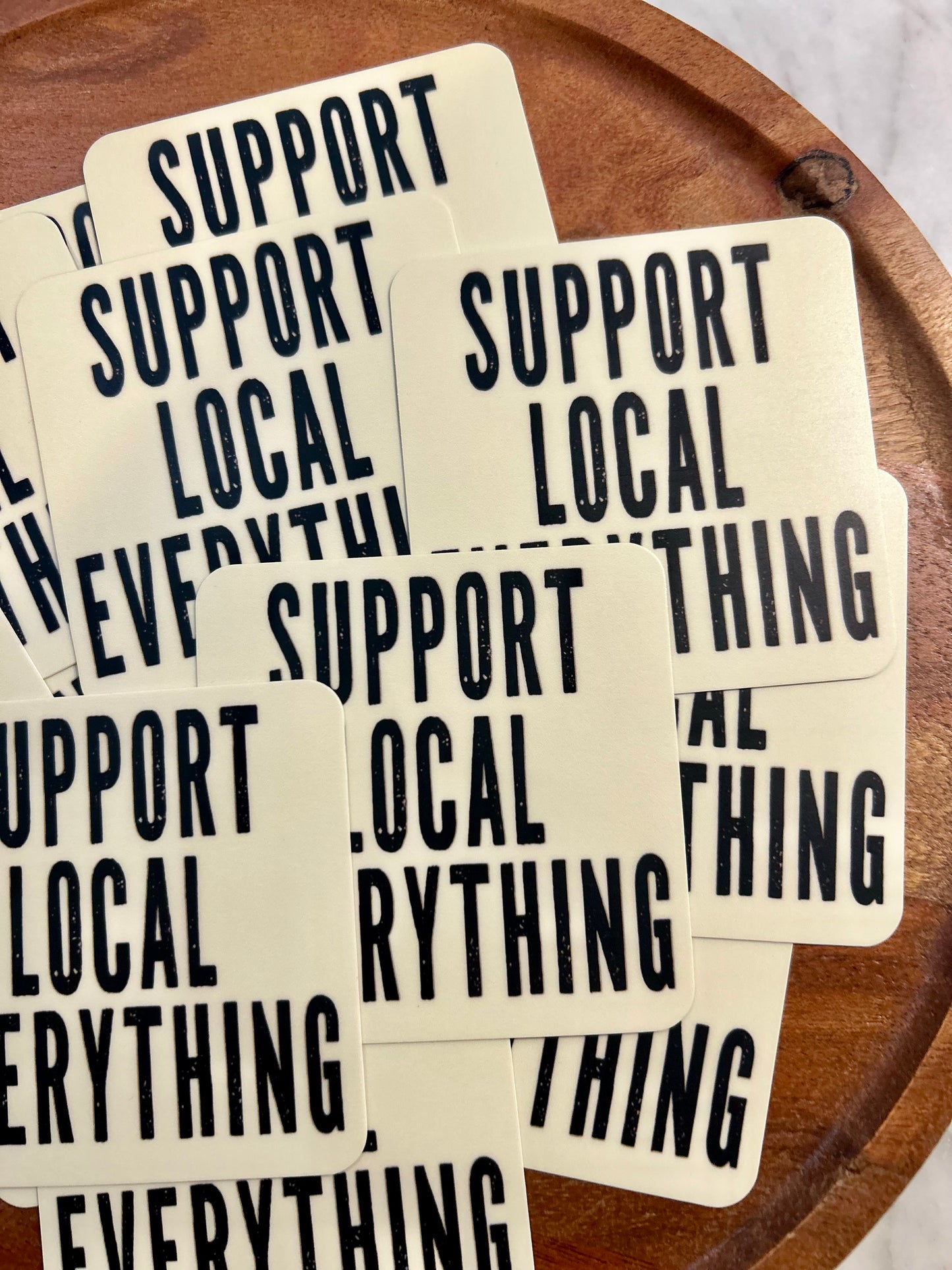 Support Local Everything sticker • distressed