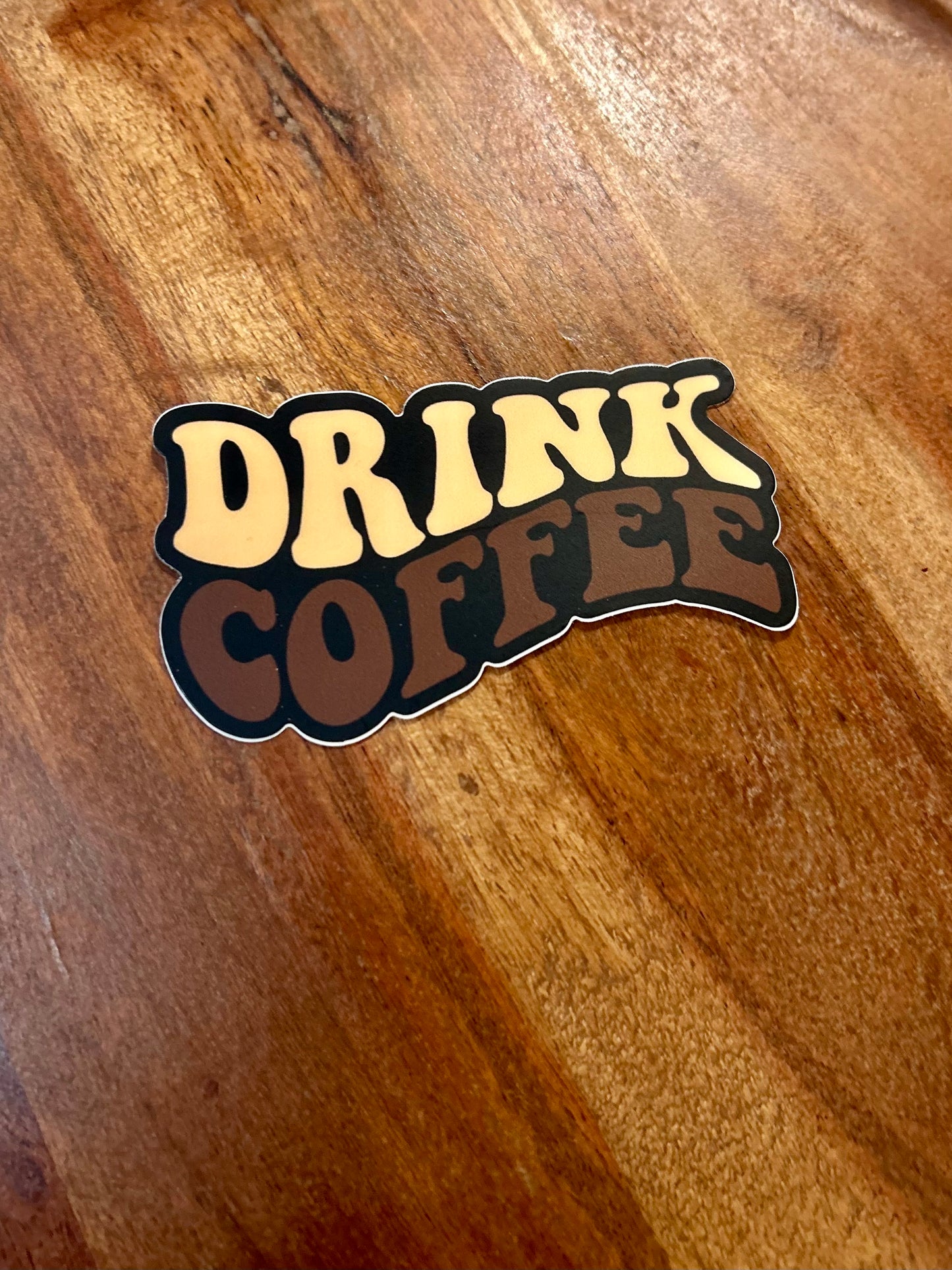 Drink Coffee sticker