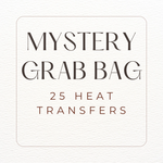 Mystery Grab Bag • 25 transfers