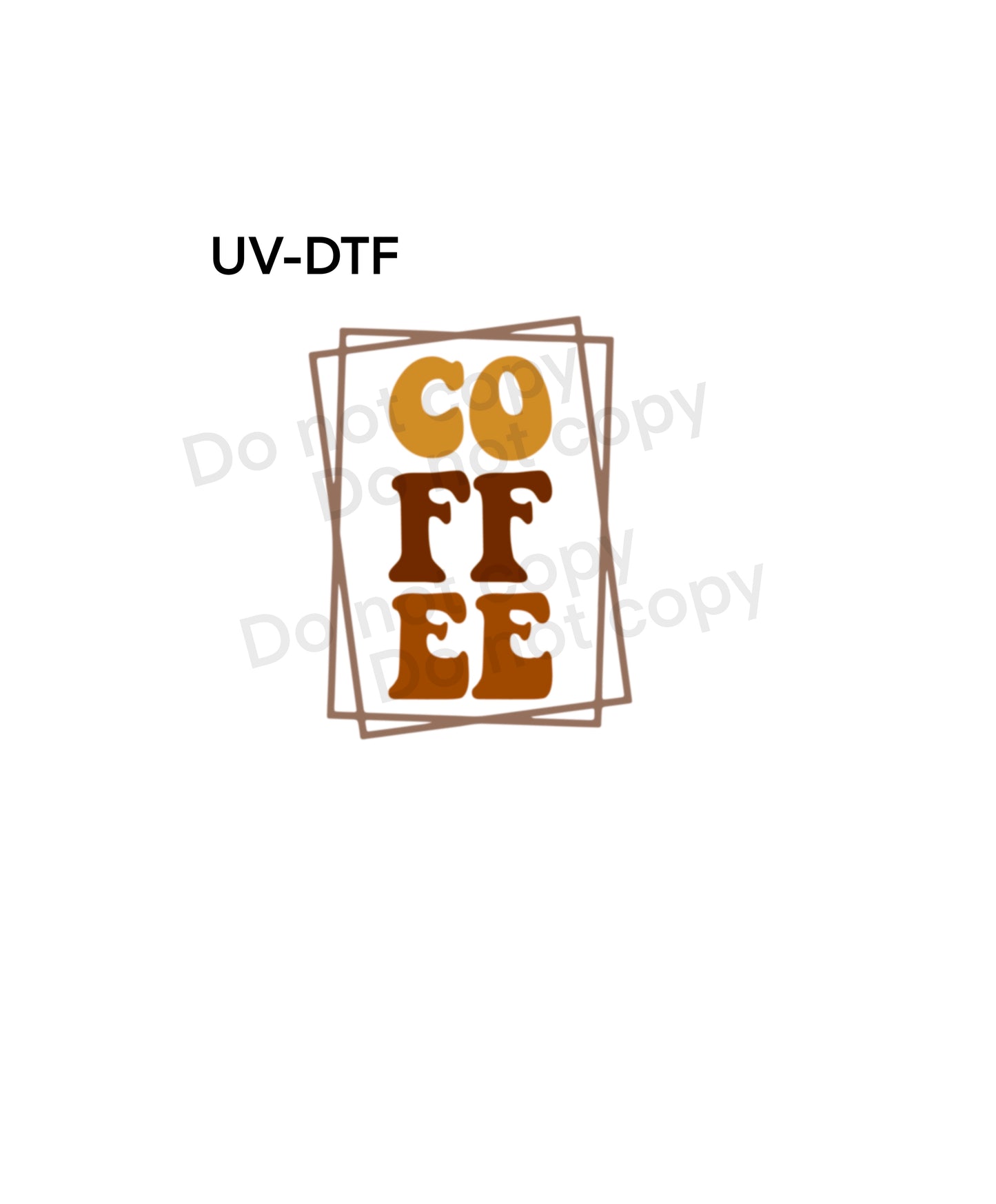 UV-DTF Coffee decal