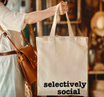 Selectively Social tote bag