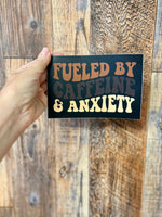 Fueled by caffeine & anxiety bumper sticker