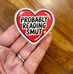 Probably Reading Smut magnet