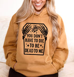 You don’t have to die to be dead to me