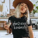 Plants, wine & weekends