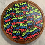 Good Vibes Only Sticker