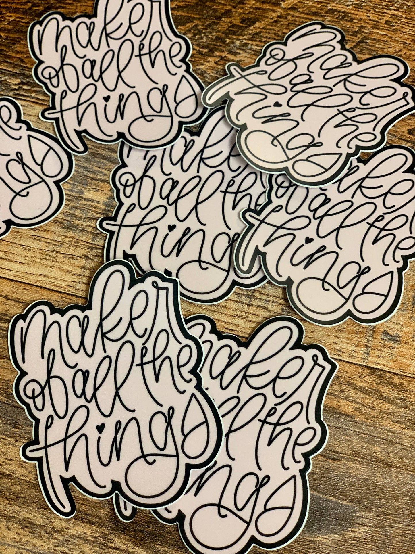 Maker of all the things sticker