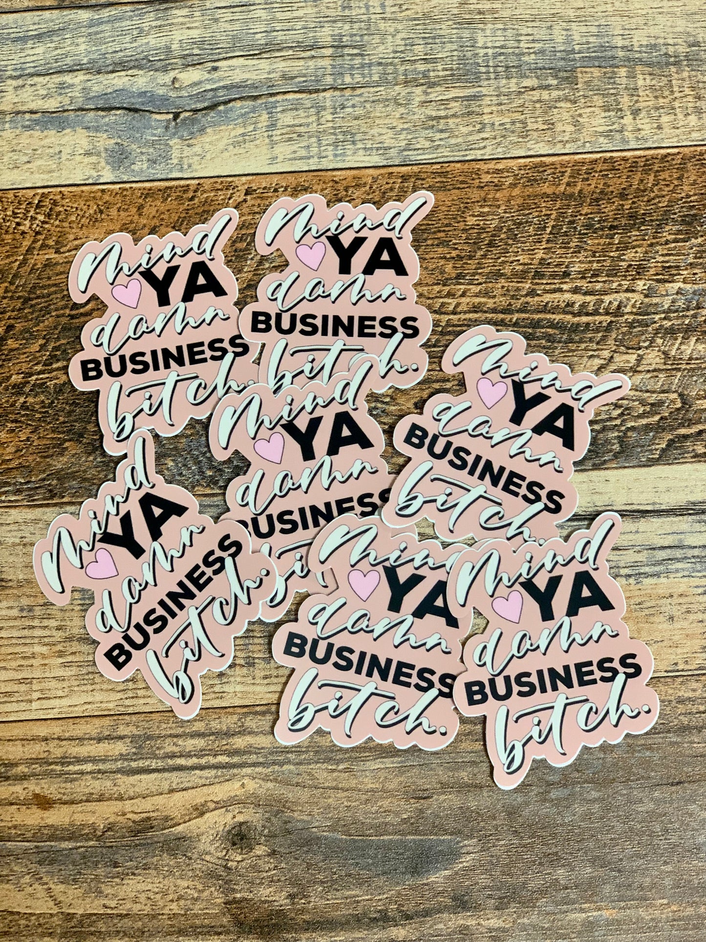 Mind ya business sticker