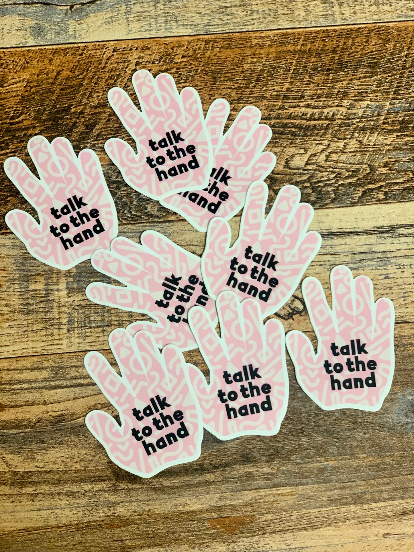 Talk to the hand sticker