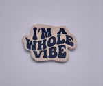 I’m a whole vibe Sticker • tan