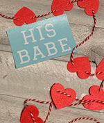 His Babe Decal