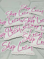Shop Local Sticker • pink