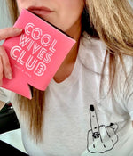 Cool Wives Club Drink Holder