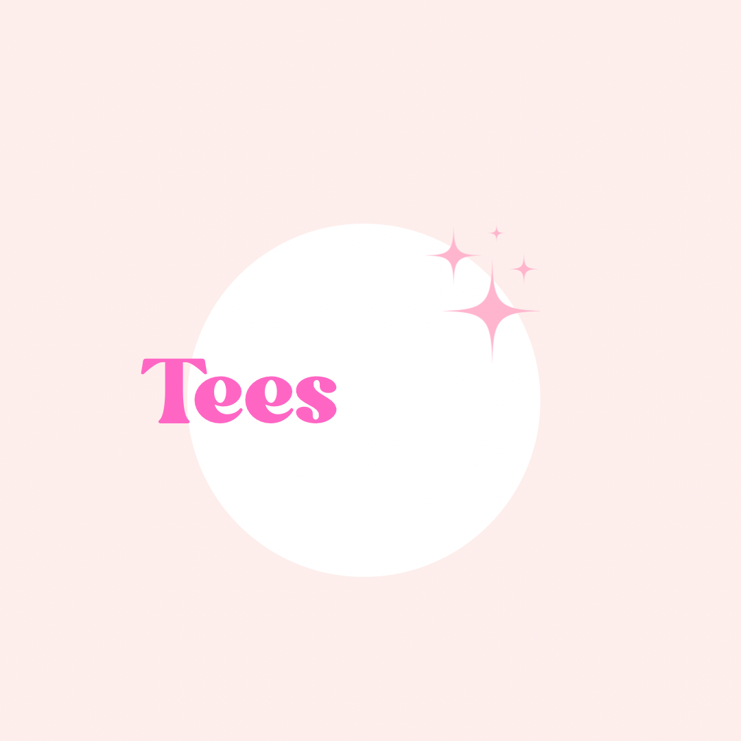 Tees
