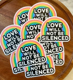 Love will not be silenced sticker