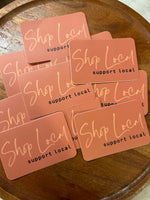 Shop Local sticker • rust