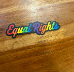 Equal Rights rainbow Sticker