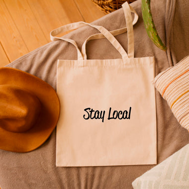 Stay Local Tote Bag