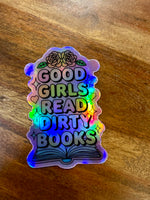 Good Girls read dirty books holographic sticker