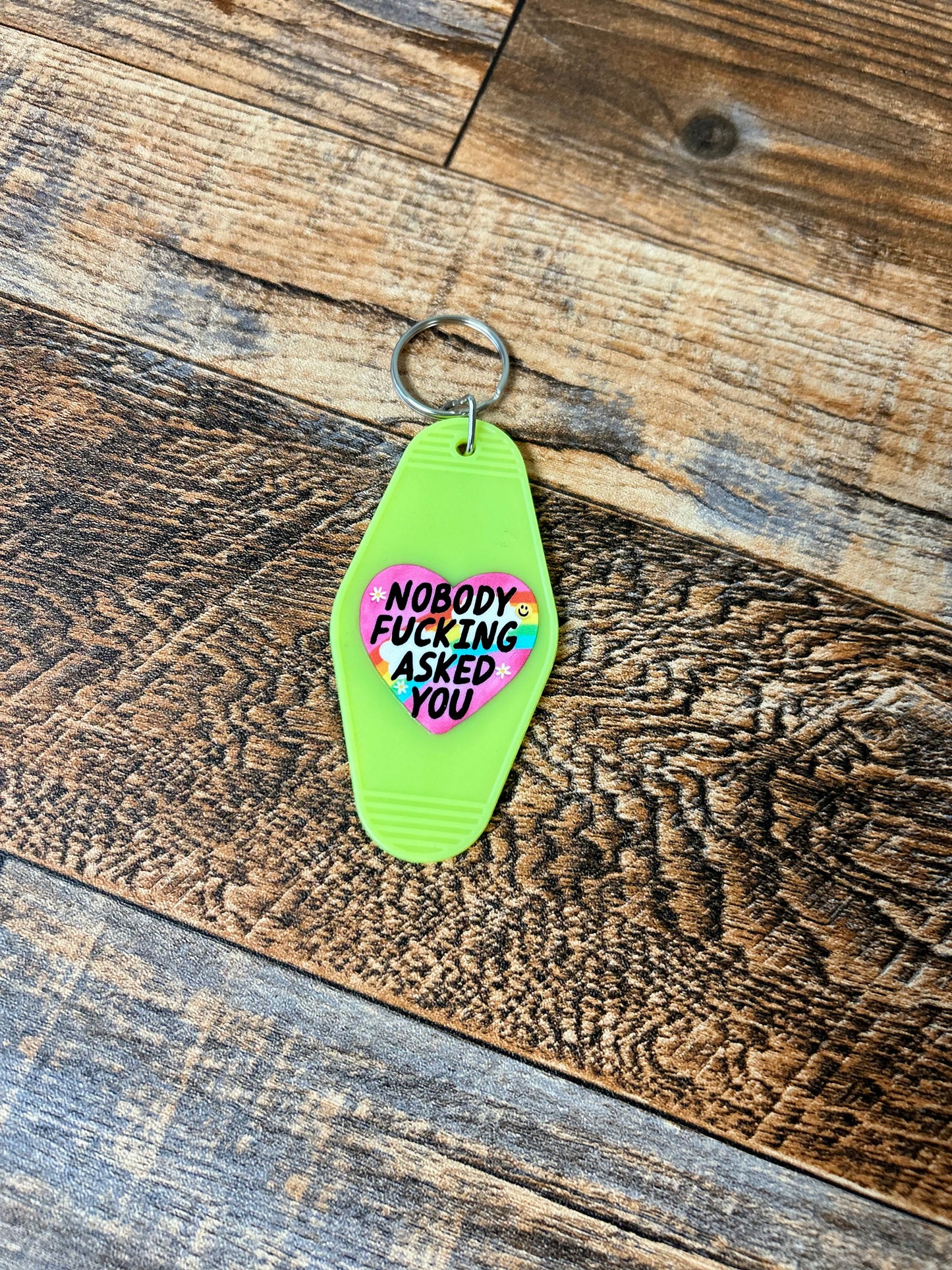 Nobody F*cking asked you keychain