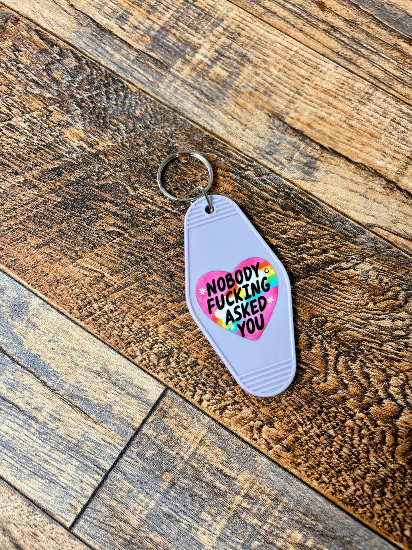 Nobody F*cking asked you keychain