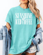 Sunshine & iced coffee • comfort colors