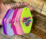 Nobody F*cking asked you keychain