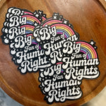 Big fan of Human Rights sticker
