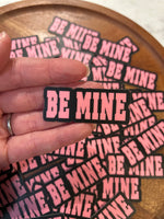 Be Mine sticker