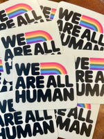 We are all human pride sticker
