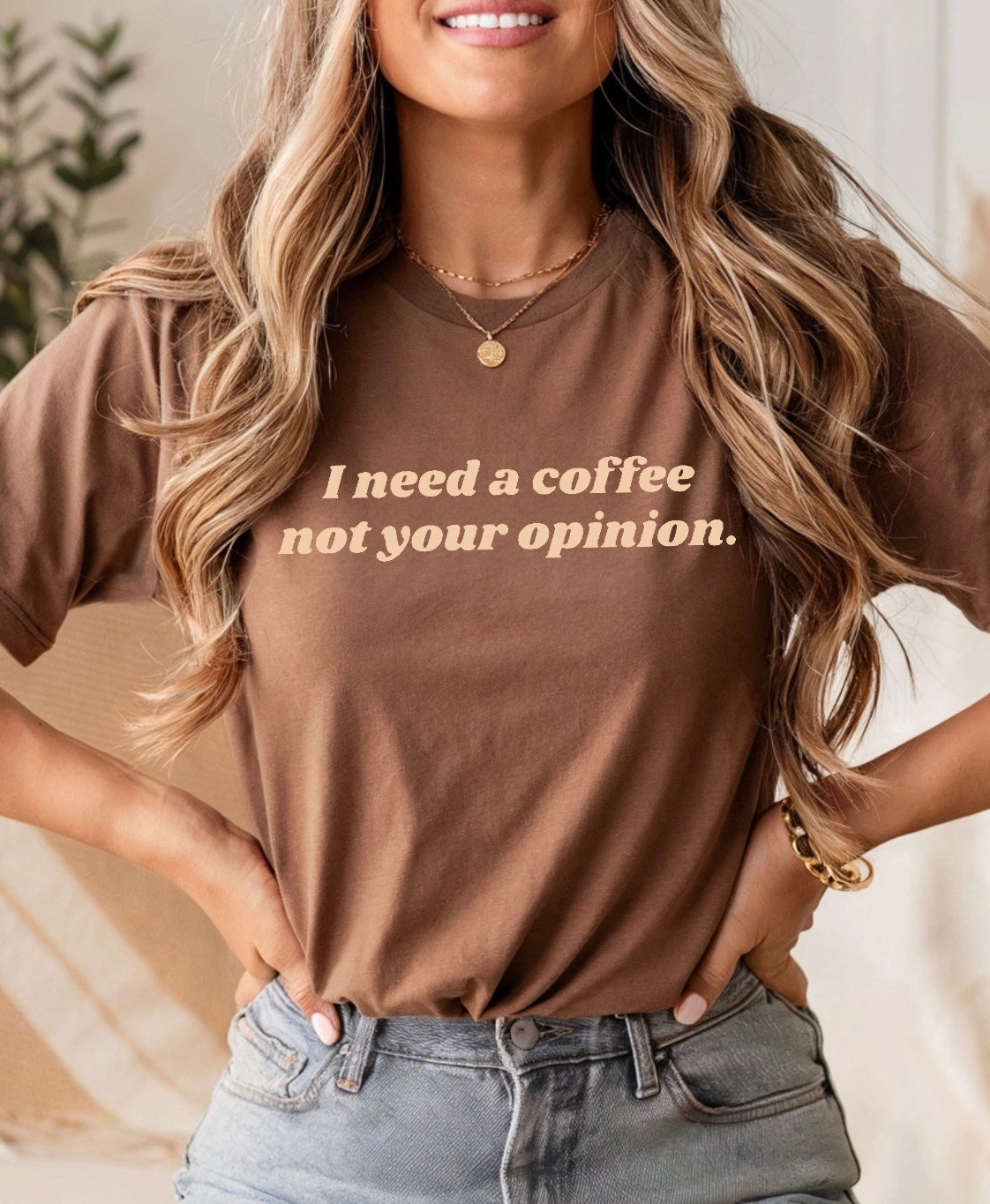 I need a coffee not your opinion