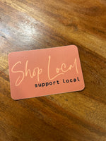 Shop Local sticker • rust