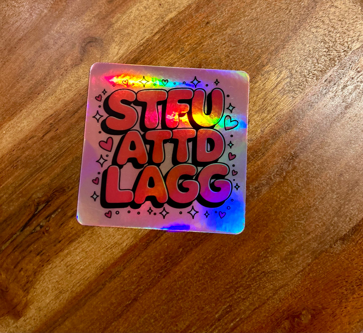 STFUATTDLAGG holographic Sticker
