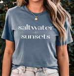 Saltwater + sunsets • bold t-shirt