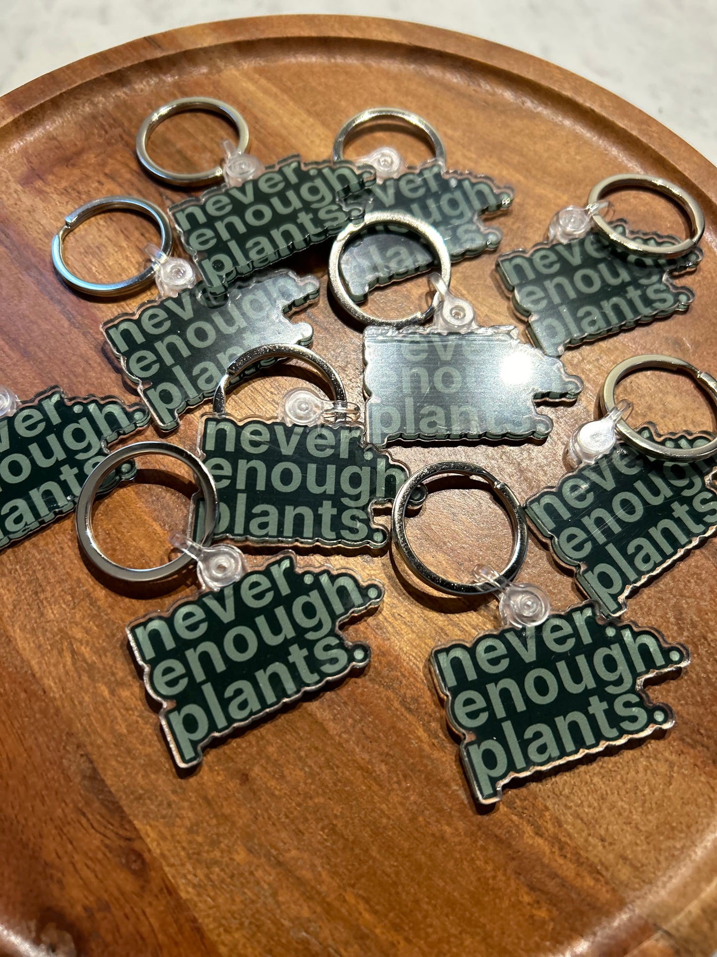 Never enough plants keychain