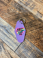 Nobody F*cking asked you keychain