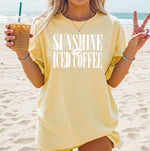 Sunshine & iced coffee • comfort colors