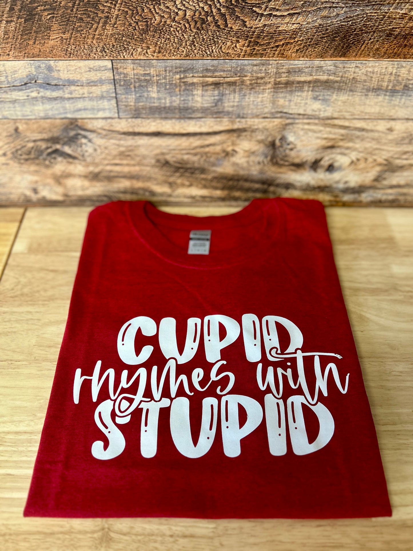 Cupid rhymes with stupid •red