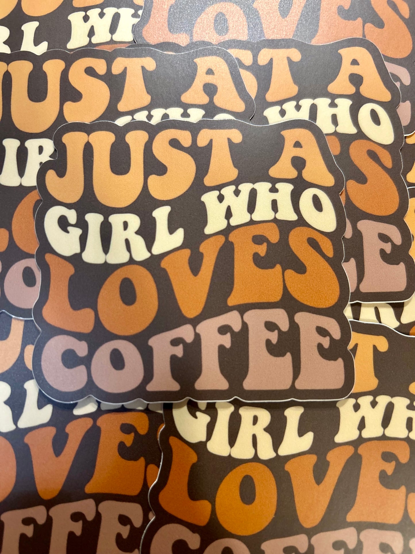 Just a girl who loves coffee sticker