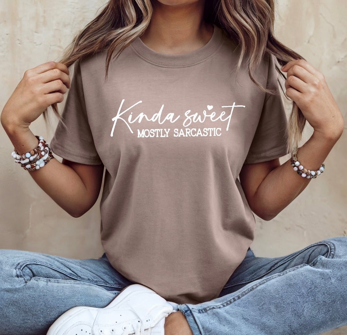 Kinda sweet mostly sarcastic