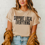 Support local everything • distressed
