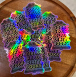 Good Girls read dirty books holographic sticker