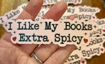 I like my books extra spicy Sticker
