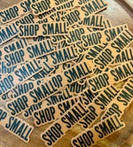 Shop Small Sticker • toasty brown