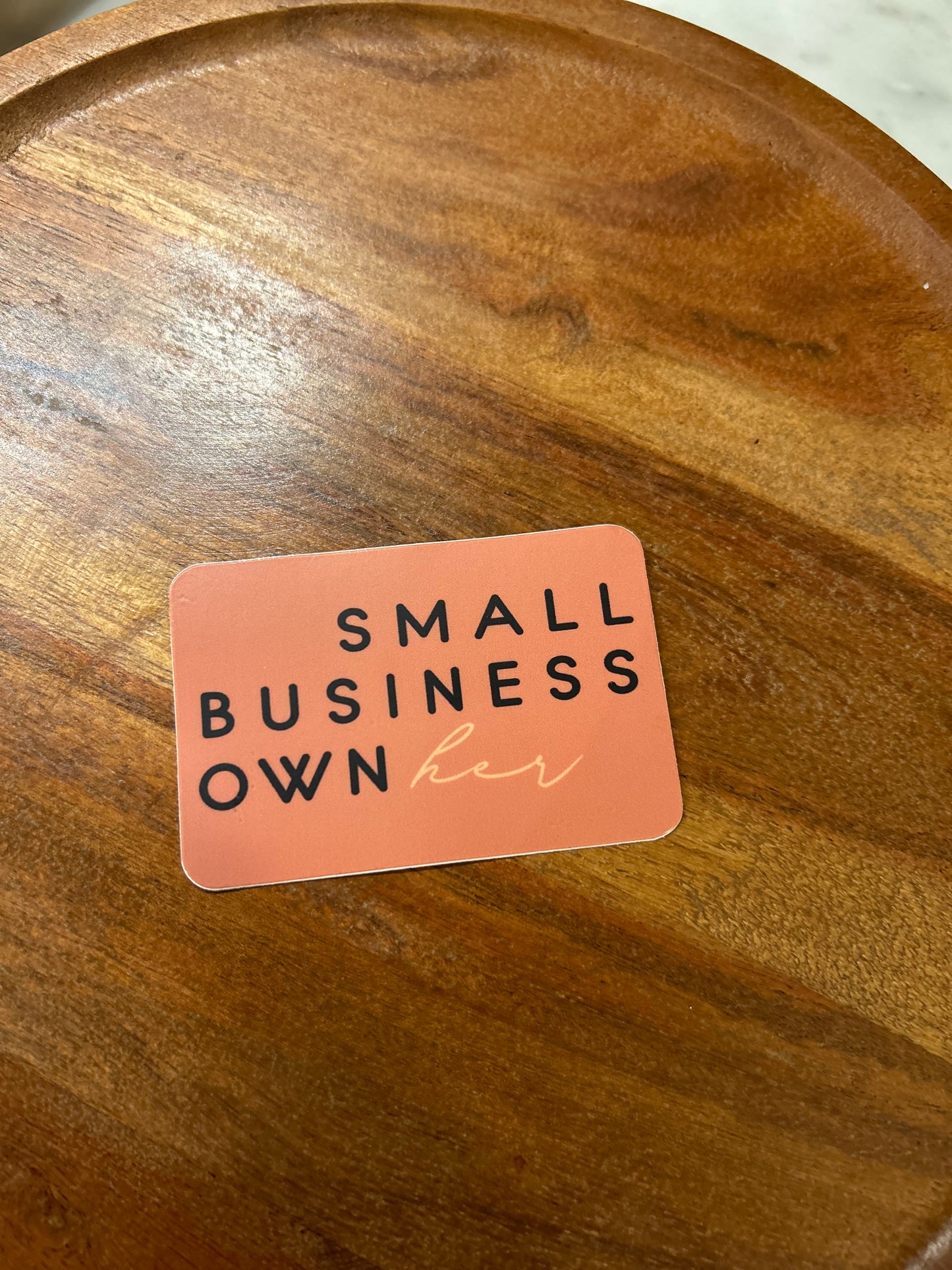 Small business ownher sticker