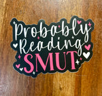 Probably Reading Smut • script sticker