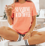 Sunshine & iced coffee • comfort colors